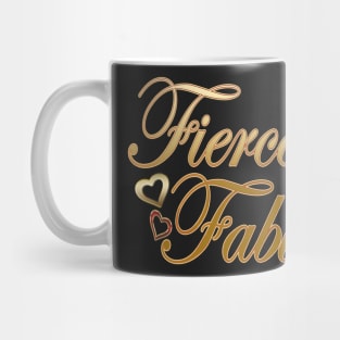 Fiercely Fabulous Mug